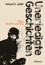 Unerledigte Geschichten Gela Tschkwanawa Author
