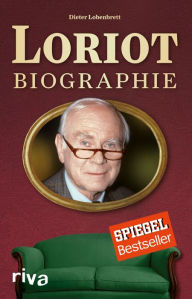 Loriot: Biographie Dieter Lobenbrett Author