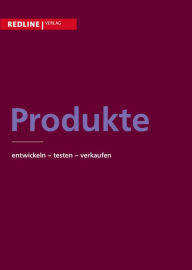Produkte: entwickeln - testen - verkaufen Redline Verlag Editor