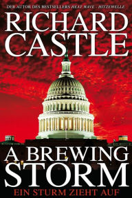 Ein Sturm zieht auf (A Brewing Storm) Richard Castle Author
