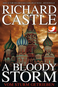 Vom Sturm getrieben (A Bloody Storm) Richard Castle Author