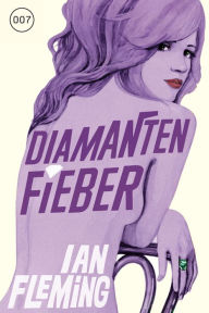 James Bond 04 - Diamantenfieber Ian Fleming Author