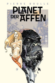 Planet der Affen: Originalroman Pierre Boulle Author