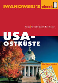USA-Ostküste - Reiseführer von Iwanowski: Individualreiseführer mit vielen Detail-Karten und Karten-Download - Dr. Margit Brinke