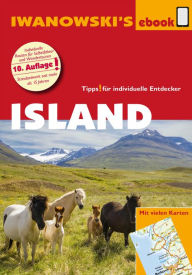 Island - Reiseführer von Iwanowski: Individualreiseführer mit vielen Detailkarten und Karten-Download - Lutz Berger