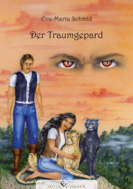 Der Traumgepard Eva-Maria Schmid Author