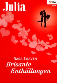 Brisante Enthüllungen - Sara Craven