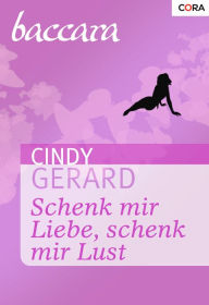 Schenk mir Liebe, schenk mir Lust