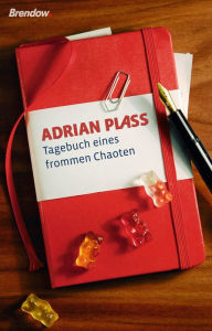 Tagebuch eines frommen Chaoten Adrian Plass Author