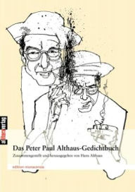 Das Peter Paul Althaus-Gedichtbuch Peter Paul Althaus Author