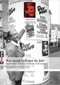 Wie rasend verfliegen die Jahr Werner Meyer Author