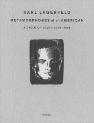 Karl Lagerfeld: Metamorphoses of an American Karl Lagerfeld Photographer