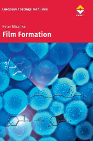 Film Formation in Modern Paint Systems Peter Mischke Author