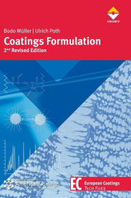 Coatings Formulation: An international textbook (European Coatings Tech Files)