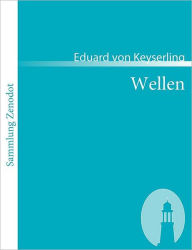 Wellen Eduard von Keyserling Author