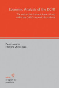 Economic Analysis of the DCFR: The work of the Economic Impact Group within CoPECL Filomena Chirico Editor