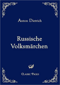 Russische Volksmarchen Anton Dietrich Author