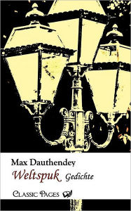 Weltspuk Max Dauthendey Author