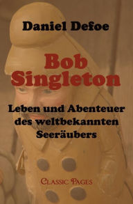 Bob Singleton Daniel Defoe Author