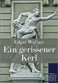 Ein Gerissener Kerl - Edgar Wallace