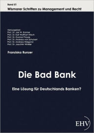 Die Bad Bank Franziska Runzer Author