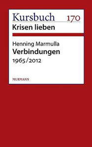 Verbindungen: 1965/2012 Henning Marmulla Author