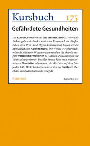 Kursbuch 175: GefÃ¤hrdete Gesundheiten Armin Nassehi Editor