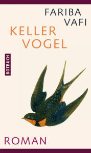 Kellervogel Fariba Vafi Author