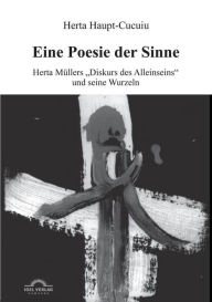 Eine Poesie Der Sinne Herta Haupt-Cucuiu Author