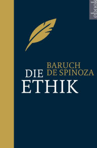Die Ethik Benedict de Spinoza Author