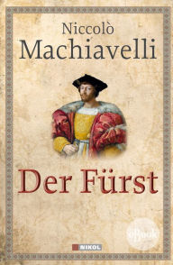 Der FÃ¼rst NiccolÃ² Machiavelli Author