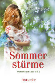 Sommerstürme Karen Kingsbury Author