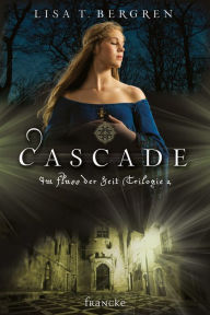 Cascade Lisa Tawn Bergren Author