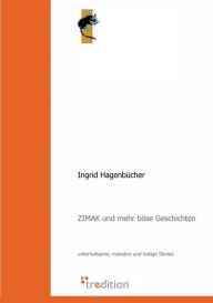 Zimak Und Mehr Bose Geschichten Ingrid Hagenbucher Author