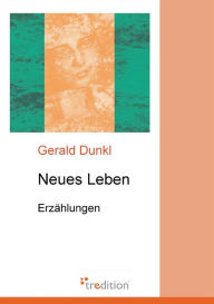 Neues Leben Gerald Dunkl Author