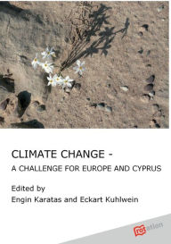 Climate Change - A Challenge for Europe and Cyprus Engin Karatas Author