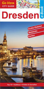 Dresden: Go Vista City/Info Guides - Roland Mischke
