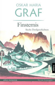 Finsternis Oskar Maria Graf Author