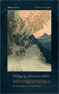 Adventgeschichten Wolfgang Johannes Bekh Author