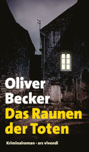 Das Raunen der Toten (eBook) Oliver Becker Author