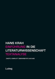 EinfÃ¼hrung in die Literaturwissenschaft. Textanalyse Hans Krah Author