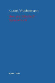 Uns plattdÃ¯Â¿Â½Ã¯Â¿Â½tsch Spraakbook op hooch- un nedderdÃ¯Â¿Â½Ã¯Â¿Â½tsch Marianne Kloock Author