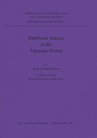 Babylonia Judaica in the Talmudic Period Aharon Oppenheimer Author