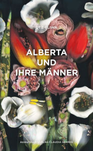 Alberta und ihre MÃ¤nner: Roman Ute Gliwa Author