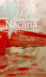Nacaria: Roman Sabas MartÃ­n Author