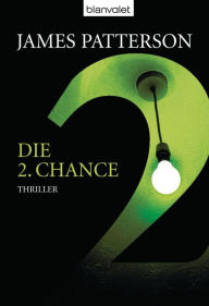Die 2. Chance (2nd Chance) James Patterson Author