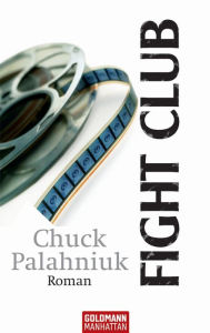 Fight Club: Roman Chuck Palahniuk Author