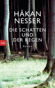 Die Schatten und der Regen: Roman Håkan Nesser Author