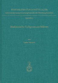 Medizinische Fachprosa aus Mahren: Sprache - Kultur - Edition Lenka Vankova Author