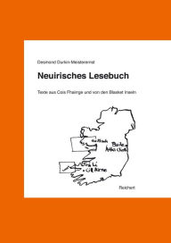 Neuirisches Lesebuch: Texte aus Cois Fhairrge und von den Blasket Inseln Desmond Durkin-Meisterernst Author